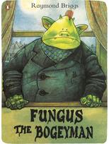 Fungus the Bogeyman