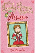 The Lady Grace Mysteries: Assassin