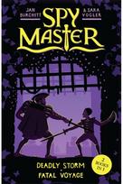 Spy Master: Deadly Storm and Fatal Voyage Books 3 and 4