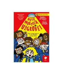 Mūsų mokyklą užgrobė!