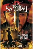 Ring of Fire (Young Samurai, Book 6)