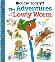 Richard Scarrys The Adventures of Lowly Worm