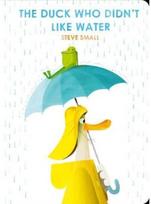 Duck Who Didnt Like Water