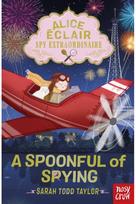 Alice Eclair, Spy Extraordinaire! A Spoonful of Spying