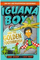 Iguana Boy and the Golden Toothbrush Book 3