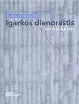 Igarkos dienoraštis - Jonas Janušauskas