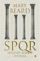 SPQR. Senovės Romos istorija - Mary BEARD
