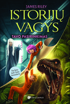 Istorijų vagys. Tavo pasirinkimas - James Riley