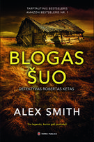 Blogas šuo - Serija: Detektyvas Robertas ketas, 2 dalis - Alex T. Smith