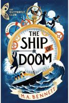 Butterfly Club: The Ship of Doom: Book 1 - A time-travelling adventure set on board the Titanic time-travelling adventure set on board the Titanic