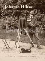Johanas Hiksa – Verkių dvaro fotografas