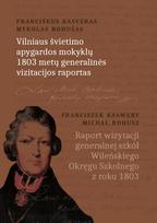 Vilniaus švietimo apygardos mokyklų 1803 metų generalinės vizitacijos raportas
