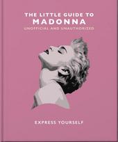 Knyga - The Little Guide to Madonna: Express Yourself