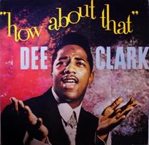 Vinilinė plokštelė - Dee Clark – How About That LP