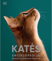 Katės. Enciklopedija: išsamus iliustruotas vadovas - Nėra Autoriaus