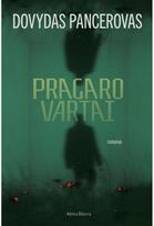 Pragaro vartai . E.knyga - Dovydas Pancerovas