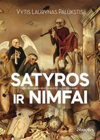 SATYROS IR NIMFAI: metaforos netikėtumas ir ironijos elegancija – Vytis Laurynas Palūkstis pristato naują knygą + AUTOGRAFAS