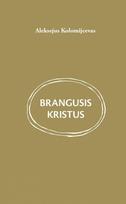 Brangusis Kristus - Aleksejus Kolomijcevas