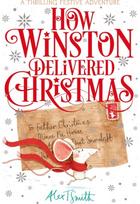 How Winston Delivered Christmas: A Festive Chapter Book with Black and White Illustrations Book with Black and White Illustrations