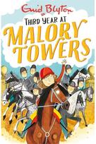 Malory Towers: Third Year: Book 3 Book 3