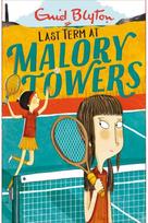 Malory Towers: Last Term: Book 6 Book 6