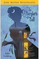 Burglars Ball (Jane Austen Investigates) The Burglar's Ball