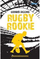 Rugby Rookie: Stepping up a level, Stepping back in time Stepping up a level, Stepping back in time