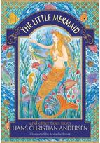 Little Mermaid and other tales from Hans Christian Andersen
