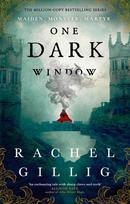 One Dark Window: the gothic and spellbinding fantasy romance sensation - Rachel Gillig