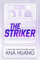 The Striker. Deluxe Limited Edition - Ana Huang