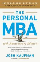 The Personal MBA 10th Anniversary Edition: Master the Art of Business - Josh Kaufman