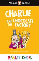 Penguin Readers Level 3: Roald Dahl Charlie and the Chocolate Factory: Abridged Edition