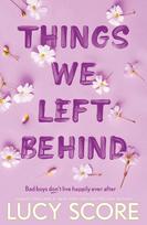 Things We Left Behind (knyga su defektais) - Lucy Score