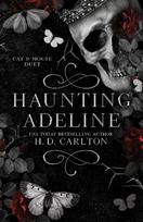 Haunting Adeline: Book 1 of 2: Cat & Mouse Duet - H. D. Carlton