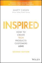 INSPIRED: How to Create Tech Products Customers Love