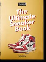 Sneaker Freaker. The Ultimate Sneaker Book. 45th Ed. - Simon Wood