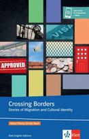 Crossing Borders: Stories of Migration and Cultural Identity. Lektüre mit digitalen Extras