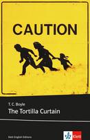 The Tortilla Curtain: Schulausgabe für das Niveau C1, ab dem 6. Lernjahr. Ungekürzter englischer Originaltext mit Annotationen