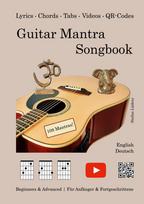Guitar Mantra Songbook: Beginners & Advanced / Für Anfänger & Fortgeschrittene (English/Deutsch)