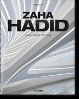 Zaha Hadid: Complete Works 1979-Today - Philip Jodidio