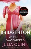 When He Was Wicked: Inspiration for the Netflix Original Series Bridgerton