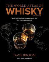 The World Atlas of Whisky: More than 500 distilleries profiled and 480 expressions tasted