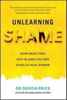 Unlearning Shame: How Rejecting Self-Blame Culture Gives Us Real Power