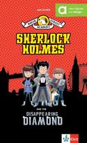 Baker Street Academy: Sherlock Holmes And The Disappearing Diamond: Englische Lektüre A2