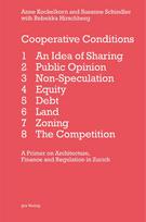 Cooperative Conditions: A Primer on Architecture, Finance and Regulation in Zurich