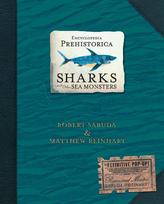 Encyclopedia Prehistorica. Sharks and Other Sea Monsters: The Definitive Pop-Up