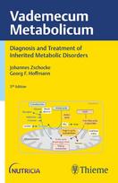 Vademecum Metabolicum: Diagnosis and Treatment of Inborn Errors of Metabolism Forword by William L. Nyhan, San Diego, USA