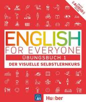 English for Everyone Übungsbuch 1: Der visuelle Selbstlernkurs. English for Everyone 1