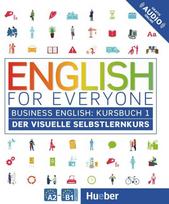 English for Everyone Business English 1 / Kursbuch: Der visuelle Selbstlernkurs