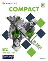 Compact First. Teacher's Book with Downloadable Resource Pack (Class Audio and Teacher's Photocopiable Worksheets): Third edition